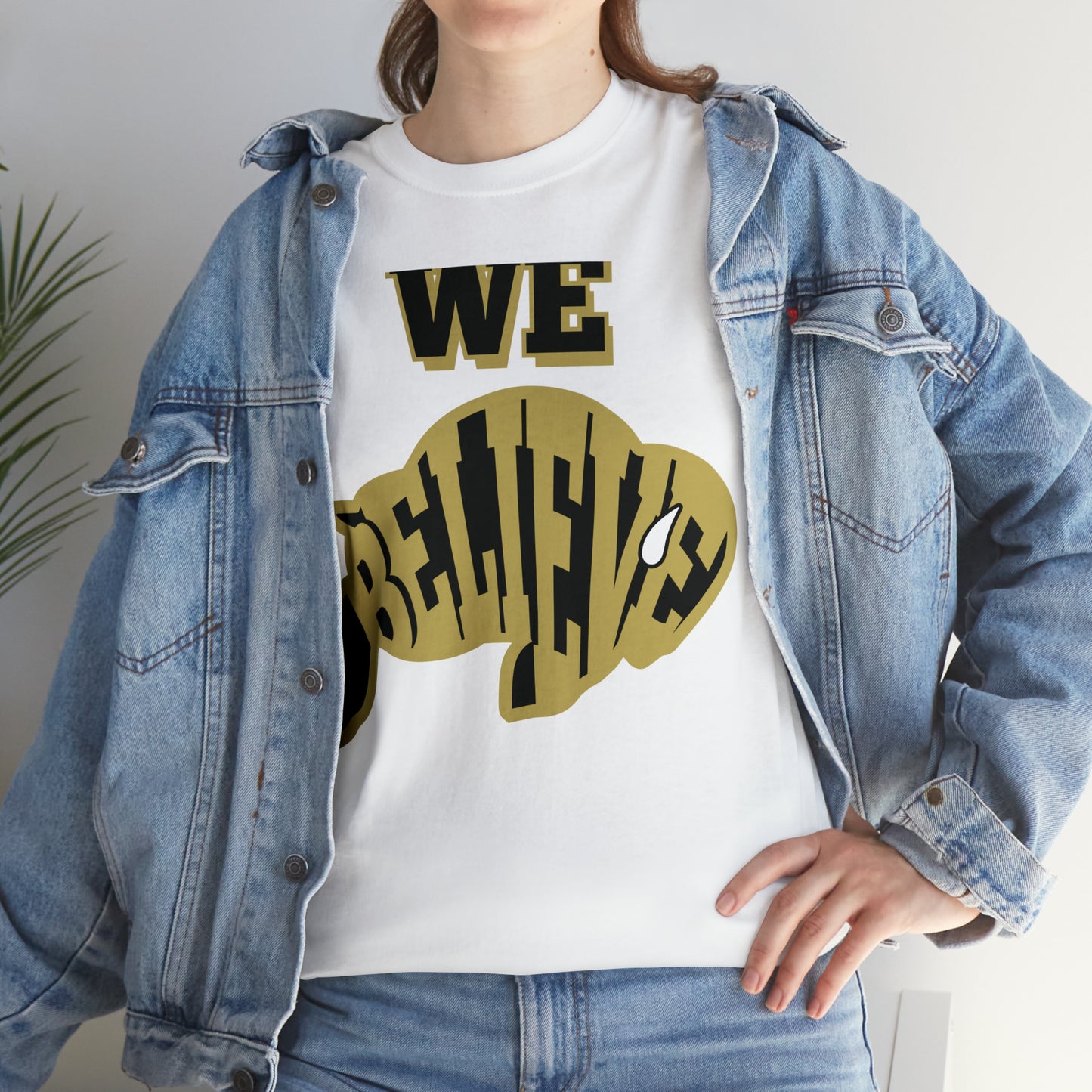 WE BELIEVE Shirts